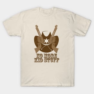 No More Kid Stuff T-Shirt